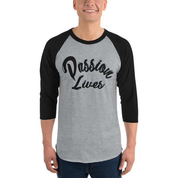 Passion Lives 3/4 Sleeve Shirt